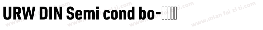 URW DIN Semi cond bo字体转换